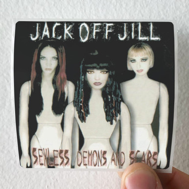 Jack Off Jill Sexless Demons And Scars Album Cover Sticker