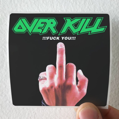 Overkill Fuck You 1 Album Cover Sticker