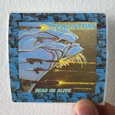 Phantom Dead Or Alive Album Cover Sticker Phantom Dead Or Alive Album Cover Sticker