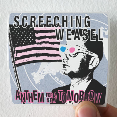 Screeching Weasel Anthem For A New Tomorrow Album Cover Sticker