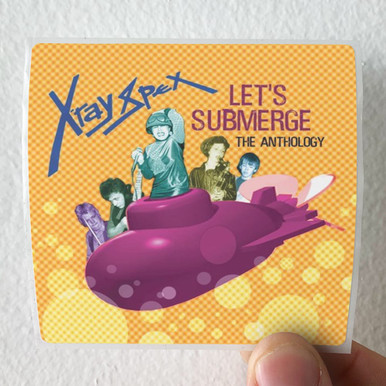 X-Ray Spex Lets Submerge The Anthology Album Cover Sticker