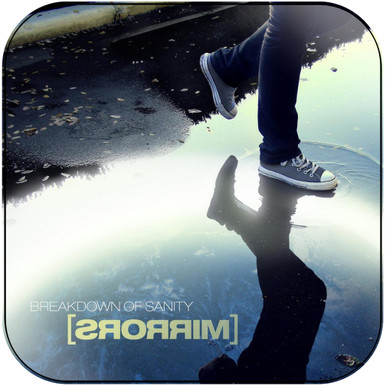 BREAKDOWN OF SANITY [MIRRORS]