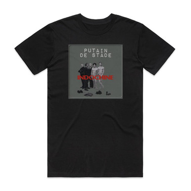 Indochine Putain De Stade Album Cover T-Shirt Black