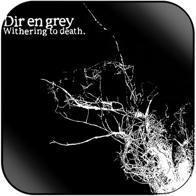 Withering to death. | DIR EN GREY OFFICIAL SITE