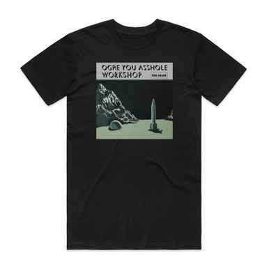 Ogre You Asshole Workshop Album Cover T-Shirt Black