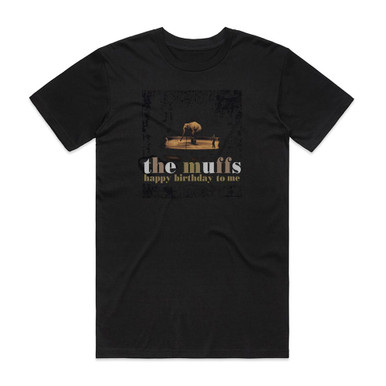 The Muffs Happy Birthday To Me Album Cover T-Shirt Black