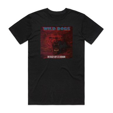Wild Dogs Reign Of Terror 1 Album Cover T-Shirt Black