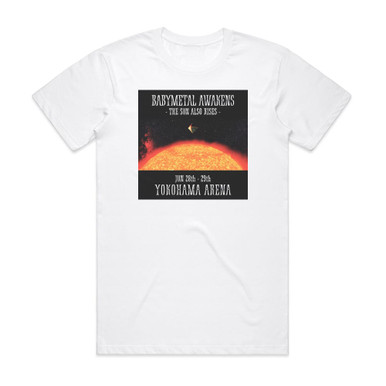 BABYMETAL Babymetal Awakens The Sun Also Rises Album Cover T-Shirt White