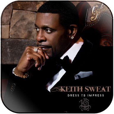 album cover dress to impress Dress To Impress - Album by Keith Sweat