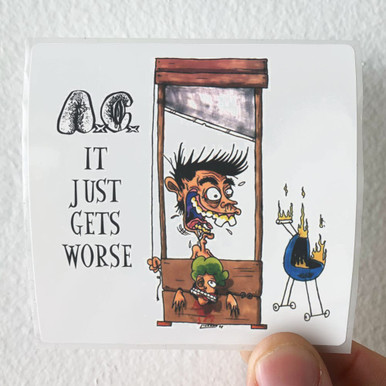 Anal Cunt It Just Gets Worse Album Cover Sticker