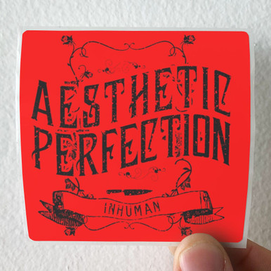 Aesthetic Perfection Inhuman Album Cover Sticker