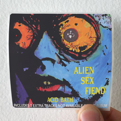 Alien Sex Fiend Acid Bath Album Cover Sticker