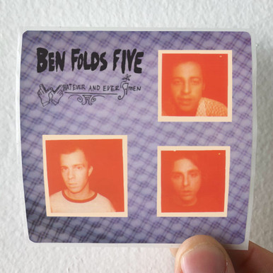 Ben Folds Five Whatever And Ever Amen Album Cover Sticker