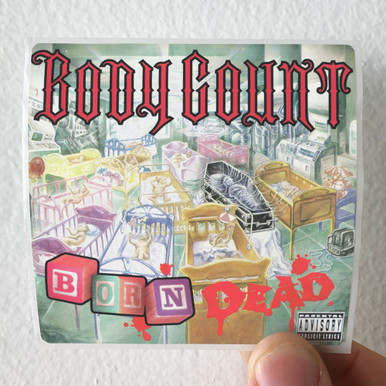 Body Count Born Dead Album Cover Sticker