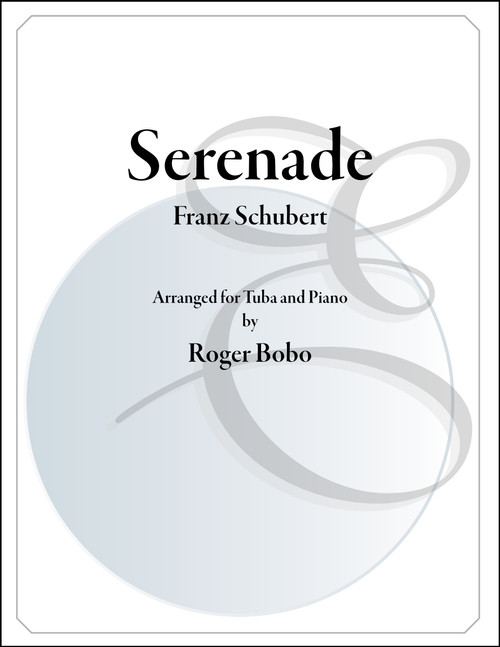 Serenade by Schubert arr. Roger Bobo PDF DOWNLOAD