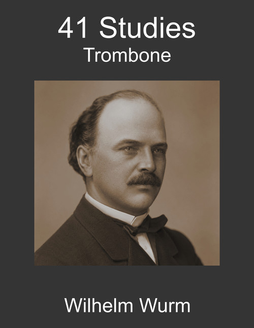 41 Studies for Trombone by Wurm