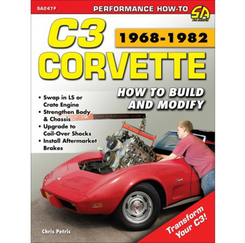 S-A BOOKS Corvette C3 1968-1982: H ow to Build and Modify