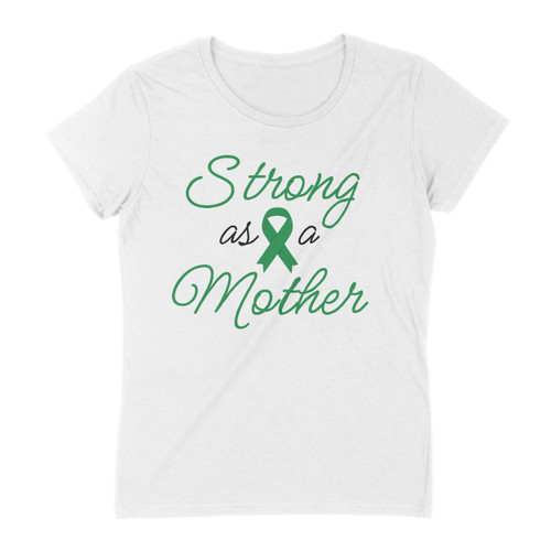 White Strong As a Mother  with Green Ribbon Shirt