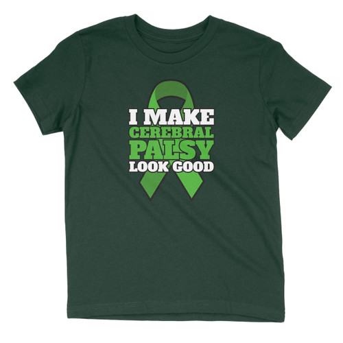 Forest Green Youth I Make Cerebral Palsy Look Good Shirt