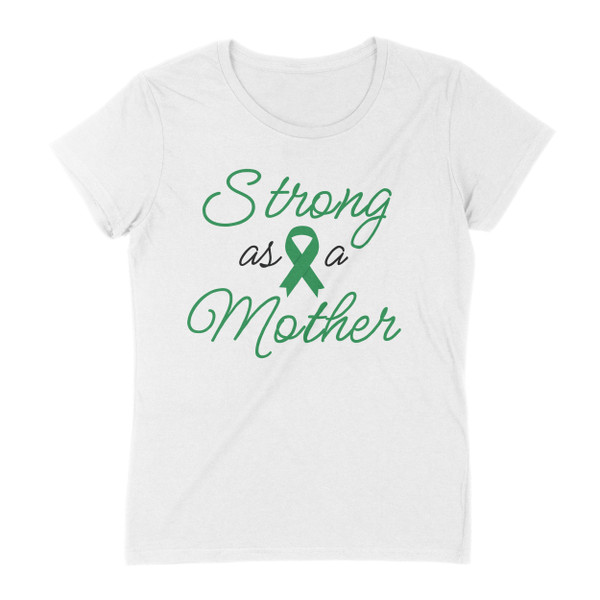 White Strong As a Mother  with Green Ribbon Shirt