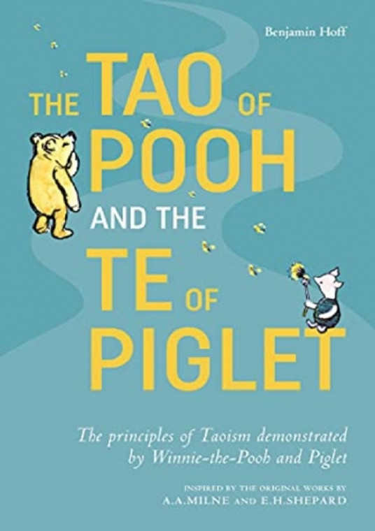 The Tao of Pooh & The Te of Piglet by Benjamin Hoff 2019, Paperback