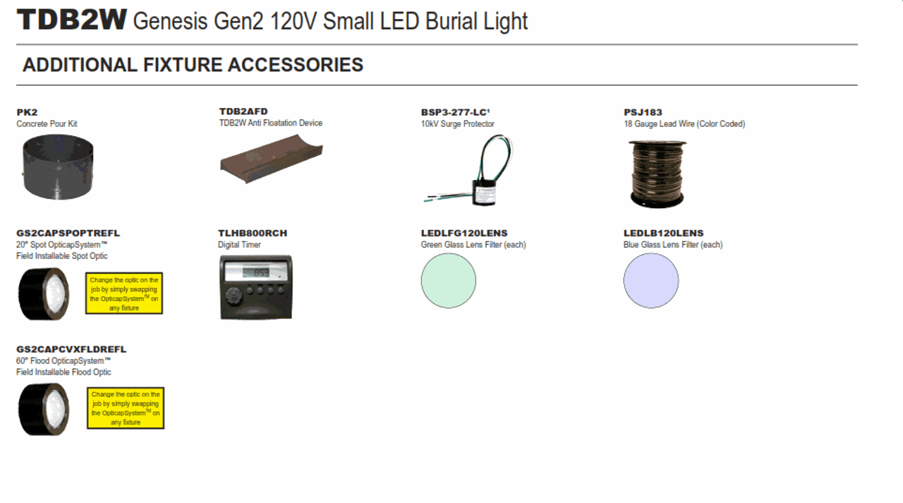 TDB2W-The Genesis Gen2 line of LED Lanscape Burial Lights are the most versatile LED fixtures on the market today. Various beam spreads and  wattages  allow  for  a  customized  finish  to  any  property.