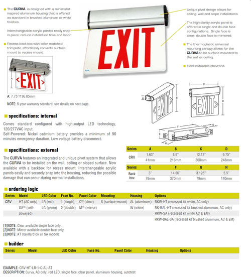 Curva is the newest generation edge-lit exit.  Designed to adapt to your environment, the Curva features a pivot system that allows the Curva to be installed on a wall, ceiling or sloped surface. 