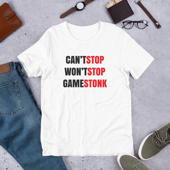 Can't stop, Won't stop, Gamestonk Short-Sleeve Unisex T-Shirt