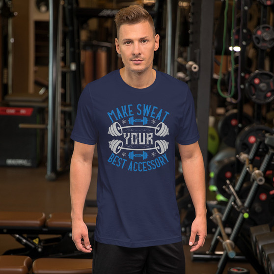 Fitness Make Sweat Your Best Accessory Motivational Short-Sleeve Unisex T-Shirt