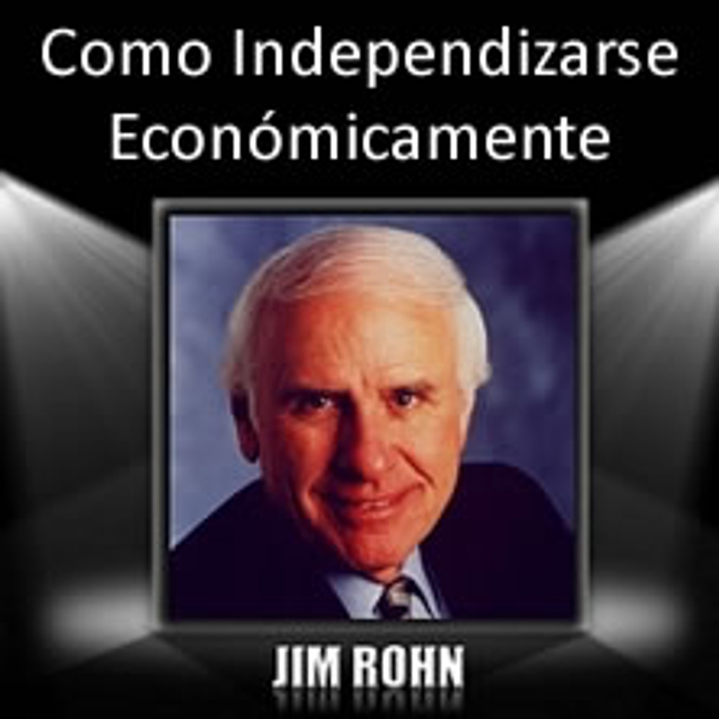 Como Independizarse Economicamente MP3 Audio por Jim Rohn (Spanish)
