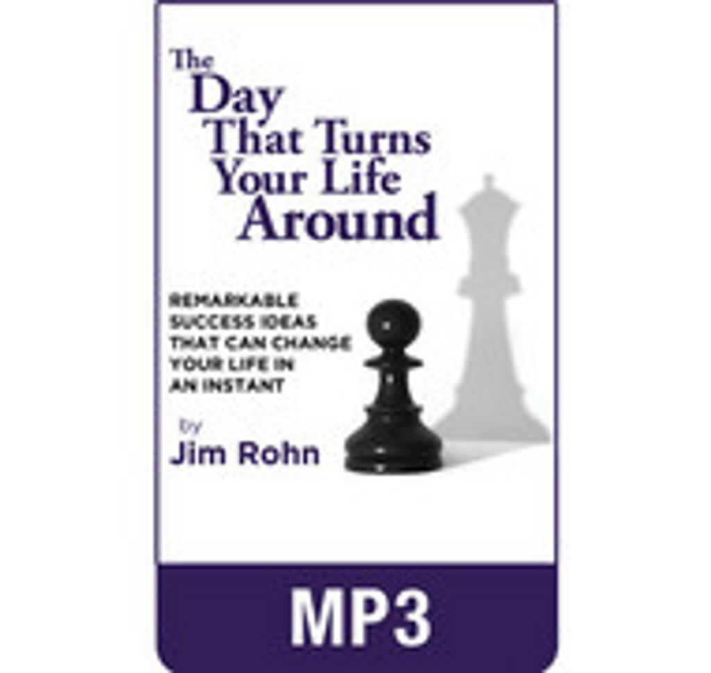 The Day That Turns Your Life Around MP3 Audio Edition by Jim Rohn