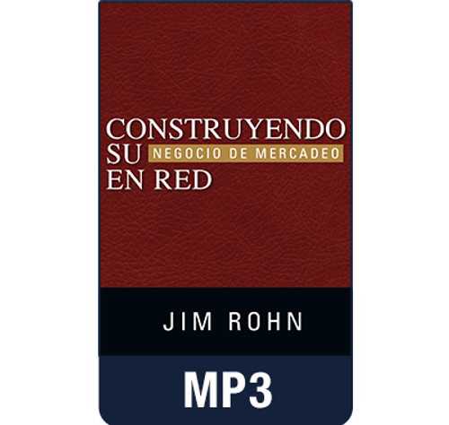 Construyendo Su Negocio de Mercadeo En Red MP3 Audio by Jim Rohn (Spanish edition of Building Your Network Marketing Business)
