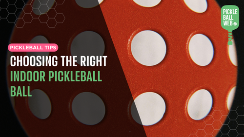 Choosing the Right Indoor Pickleball Ball