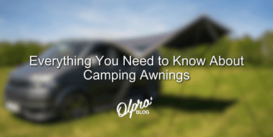 Everything You Need to Know About Camping Awnings Everything You Need to Know About Camping Awnings