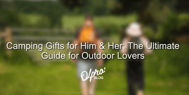 Camping Gifts for Him & Her: The Ultimate Guide for Outdoor Lovers