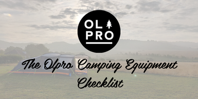 The OLPRO Camping Equipment Checklist The OLPRO Camping Equipment Checklist
