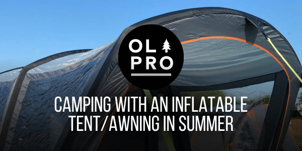 Camping with an Inflatable Tent/Awning in Summer