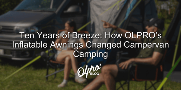 Ten Years of Breeze: How OLPRO’s Inflatable Awnings Changed Campervan Camping