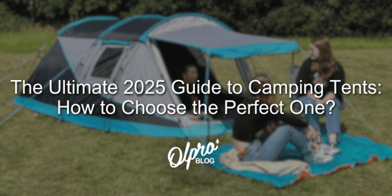 The Ultimate 2025 Guide to Camping Tents: How to Choose the Perfect One? The Ultimate 2025 Guide to Camping Tents: How to Choose the Perfect One?