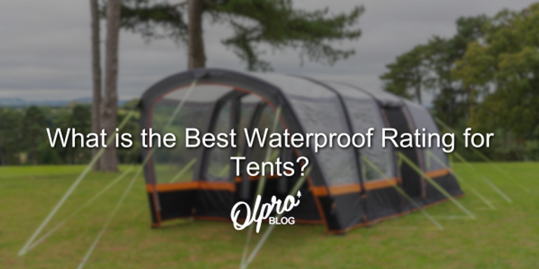 What is the Best Waterproof Rating for Tents? What is the Best Waterproof Rating for Tents?