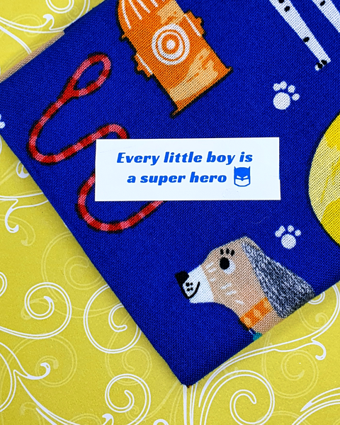 Every little boy is a super hero - Iron on sassy labels