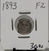 1893 5 -CENT SILVER - F2 - UNGRADED - AS PICTURED