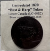 1820 LOWER CANADA "BUST AND HARP" TOKEN (UNCIRCULATED)