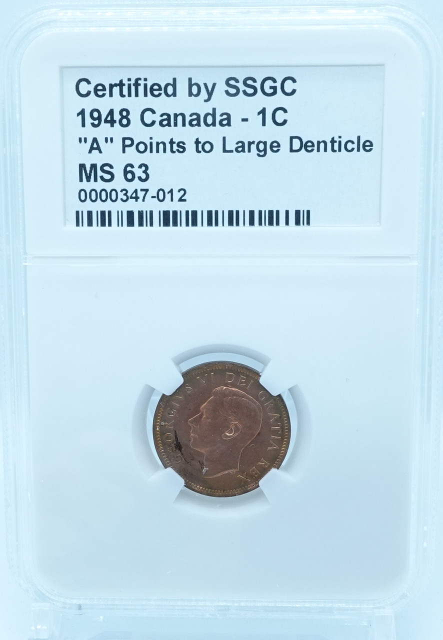 1948 1 CENT CANADA “A” POINTS TO LARGE DENTICLE – MS 63 – GRADED