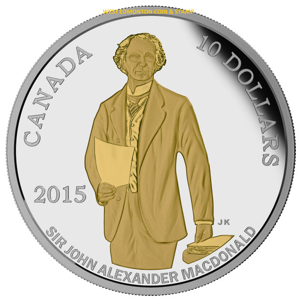 2015 $10 FINE SILVER COIN - 200TH ANNIVERSARY OF THE BIRTH OF SIR JOHN A. MACDONALD