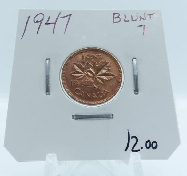 1947 CIRCULATION CANADIAN 1-CENT BLUNT 7