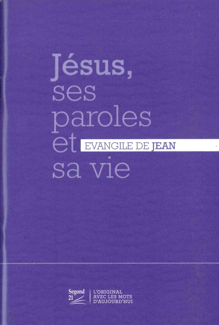 French Gospel of John Segond 21 Paperback