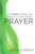 The Basic Things You Need to Know About Prayer
