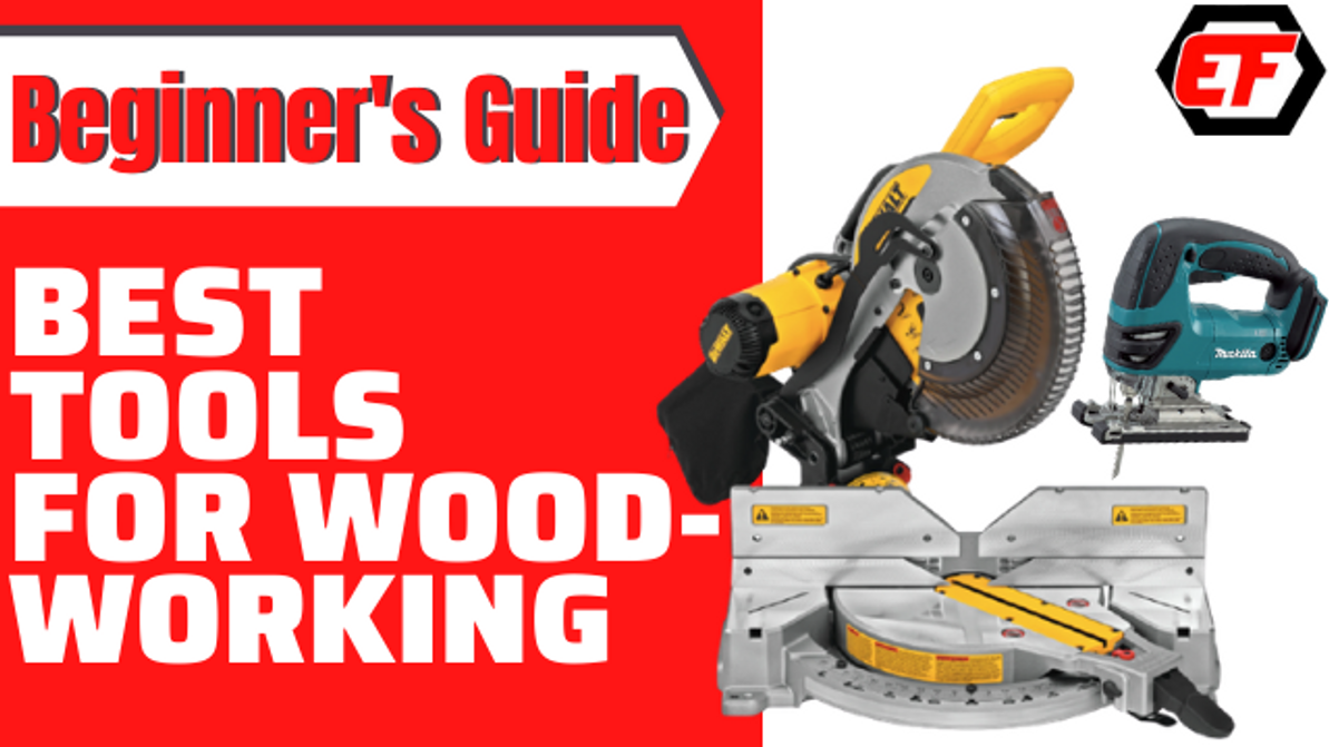 The Right Power Tools For Beginner Woodworkers