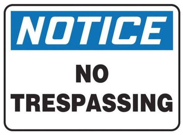 Accuform MATR806VP OSHA Notice Safety Sign: No Trespassing